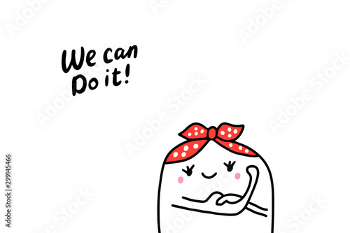 We can do it hand drawn vector illustration woman power feminism