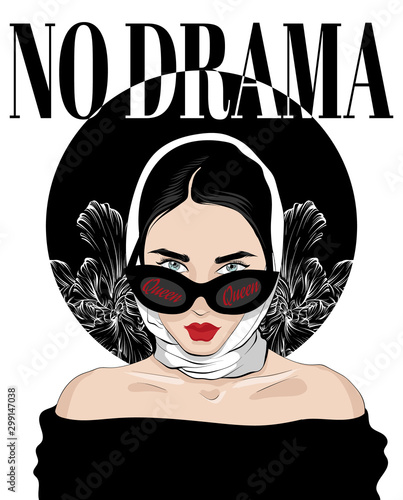 No drama. Vector hand drawn illustration of  girl in shawl and glasses . Creative artwork. Template for card, poster, banner, print for t-shirt, pin, badge, patch.