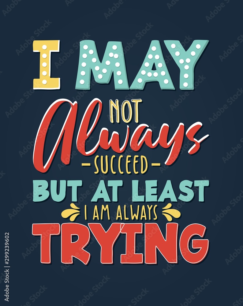 Obraz premium Lettering typography poster motivational quotes