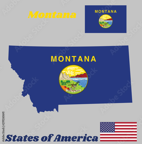Map outline and flag of Montana. the states of USA. Seal of Montana on a blue field. Above the seal the text "Montana”.