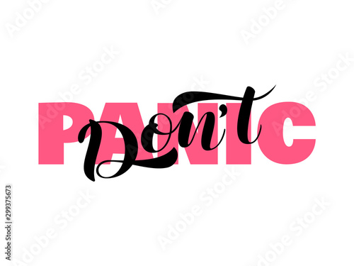 Don't panic  lettering. Vector illustration for card or poster