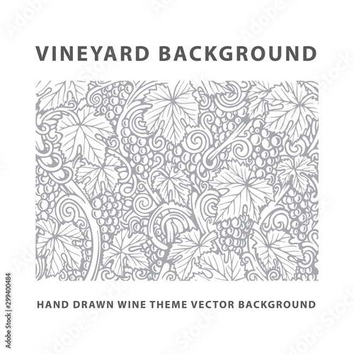 Vineyard. Vineyard engraving style drawing background and pattern. Grape, vine and leafs hand drawn vector illustration. Part of set.
