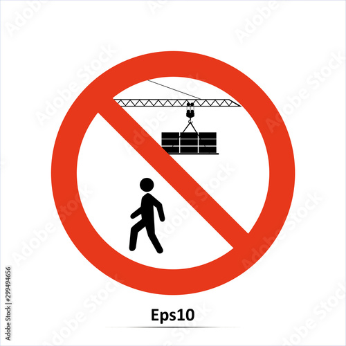 Construction sign on a building site. Red prohibition sign. Stop symbol