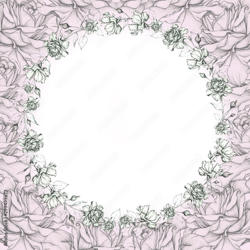 Round elegant frame of roses. Hand drawing with a pencil. Mock up.