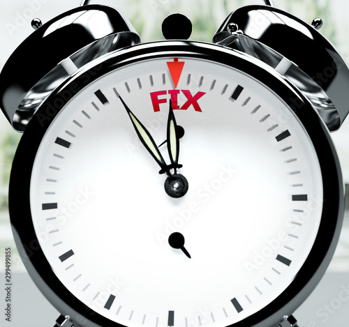 Fix soon, almost there, in short time - a clock symbolizes a reminder that Fix is near, will happen and finish quickly in a little while, 3d illustration