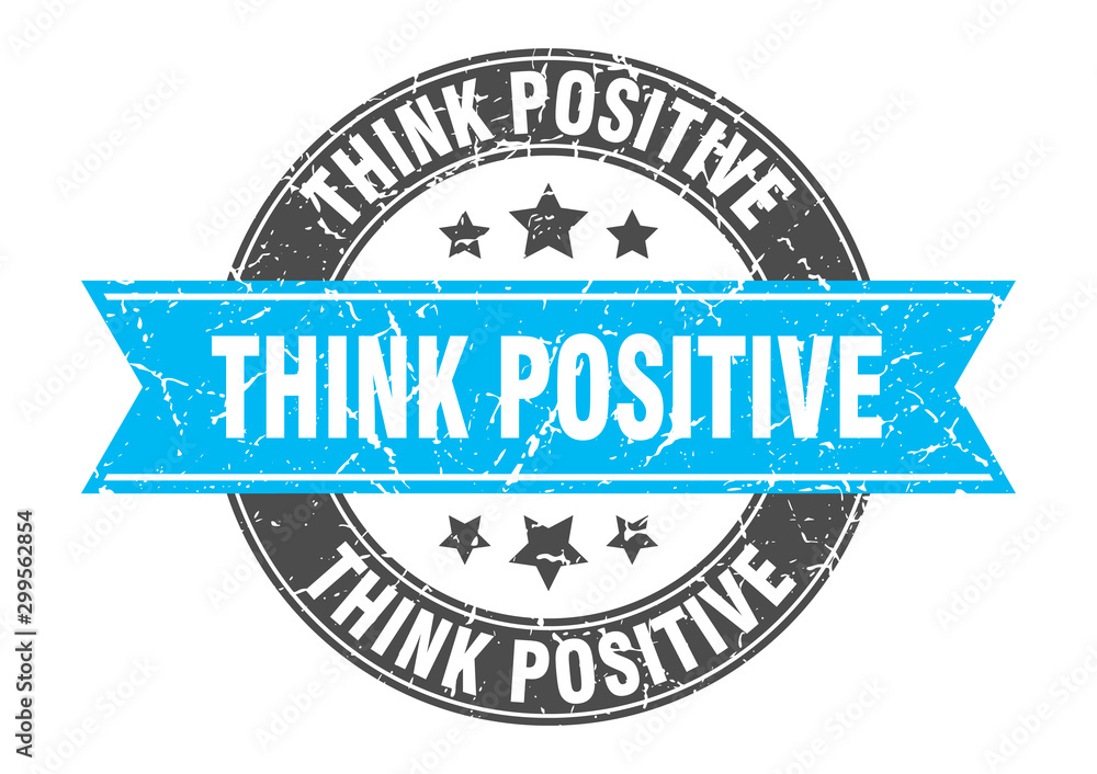 Fototapeta premium think positive round stamp with turquoise ribbon. think positive