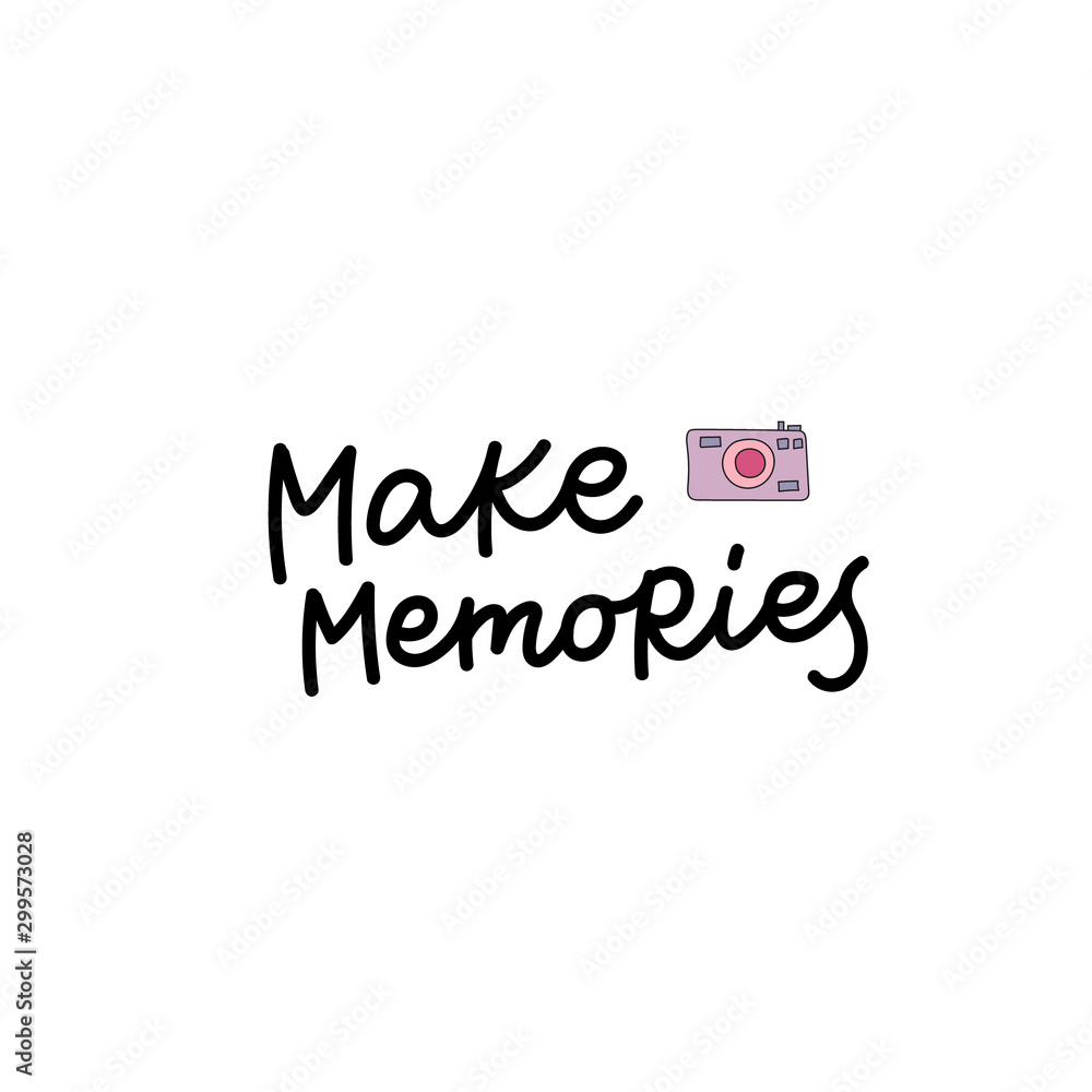 Make memories photo calligraphy quote lettering Make memories photo calligraphy quote lettering