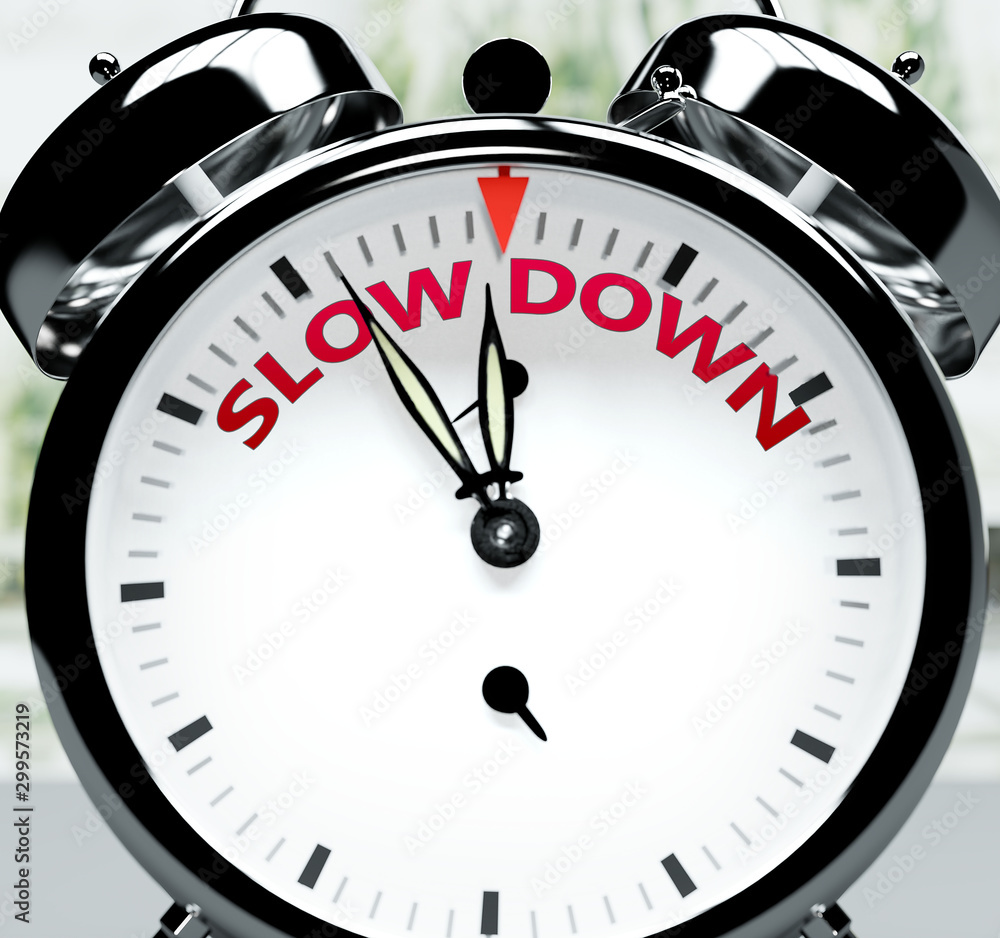 Slow down soon, almost there, in short time - a clock symbolizes a reminder  that Slow down is near, will happen and finish quickly in a little while,  3d illustration Illustration Stock