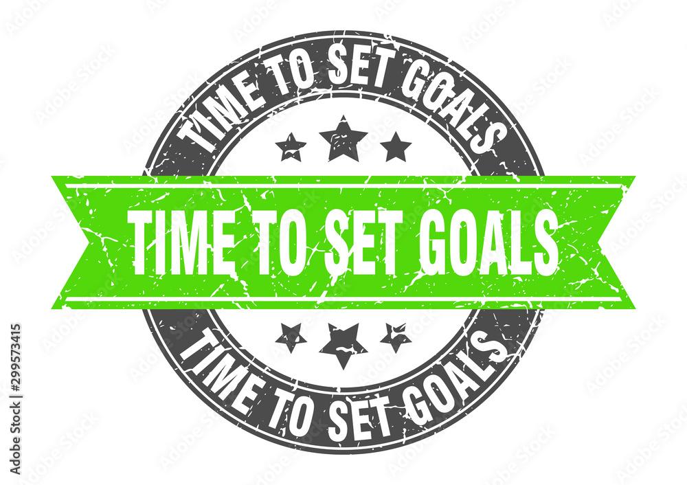 time to set goals round stamp with green ribbon. time to set goals time to set goals round stamp with green ribbon. time to set goals