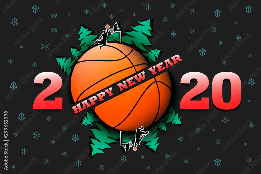 Happy new year 2020 and basketball ball