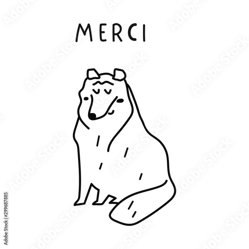 Collie and word - merci, it's thank you in English. Cute hand drawn dog. Vector illustration for greeting card, t shirt, sticker, poster design on white background.