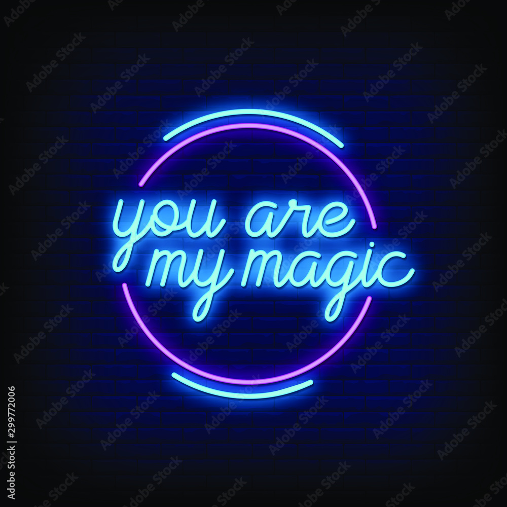 You are My Magic Neon Signs Style Text Vector You are My Magic Neon Signs Style Text Vector