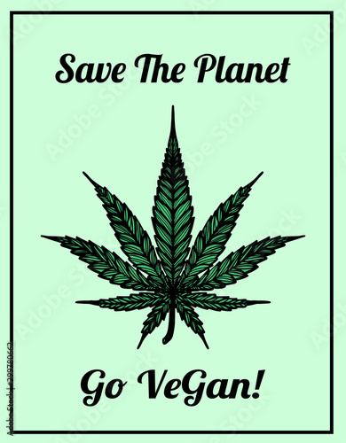 marijuana leaf, go vegan t-shirt print