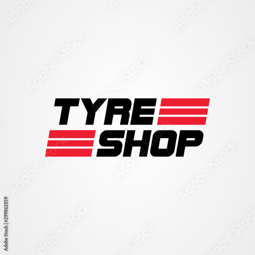 Tire shop logo template. tire icon vector illustration.