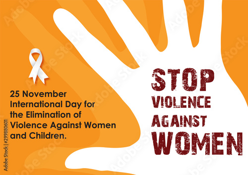 Red slogan wording about "International day for the elimination of Violence Against Women" on white silhouette of human hand with the day, name of event letters and white ribbon on orange background.