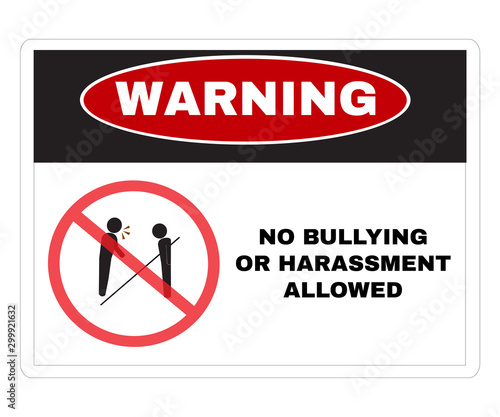 Social sensitive Prevention signs, WARNING  board with message Warning NO BULLYING OR HARASSMENT ALLOWED. beware and careful Sign, warning symbol design concept, vector illustration.