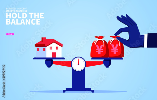 Increase the money bag to keep the house and money in balance