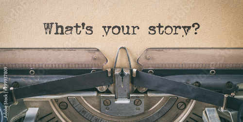 Canvas Print Text written with a vintage typewriter -  What's your story