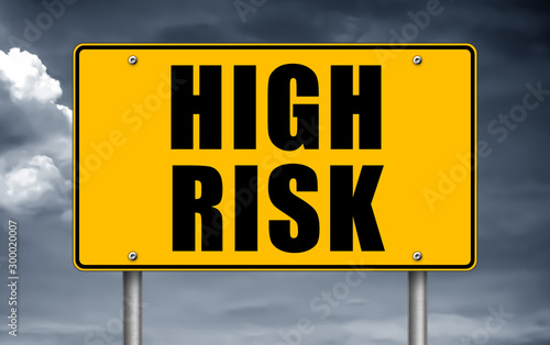 High Risk - road sign information board