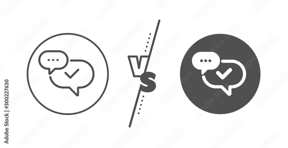 Approved sign. Versus concept. Check mark line icon. Speech bubble chat symbol. Line vs classic approved icon. Vector Approved sign. Versus concept. Check mark line icon. Speech bubble chat symbol. Line vs classic approved icon. Vector