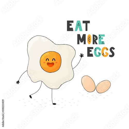 Eat more eggs cute card in childish style. Funny food cartoon print. Hand drawn motivational quote. Vector illustration