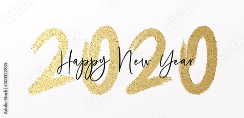 Happy New Year 2020 with calligraphic and brush painted with sparkles and glitter text effect. Vector illustration background for new year's eve and new year resolutions and happy wishes