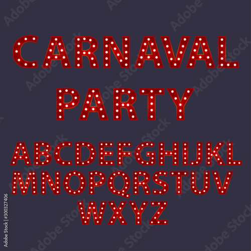 Carnaval party. Set of red alphabet from English letters with luminous glowing lightbulbs. ABC vector typography words design. Template type font for poster.