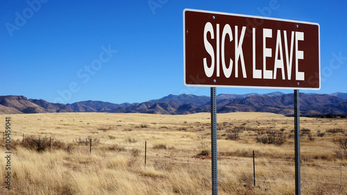 Sick leave brown road sign