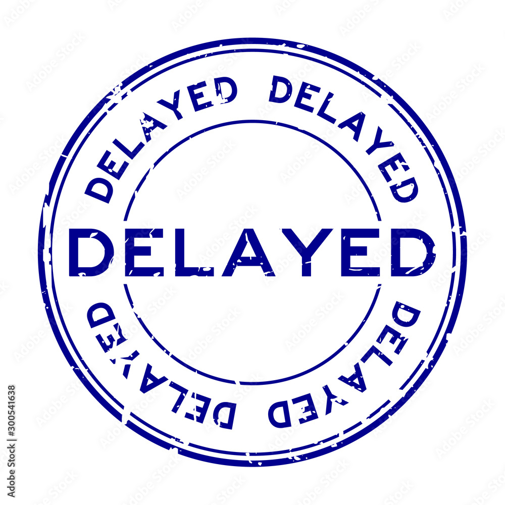 Grunge blue delayed word round rubber seal stamp on white background Grunge blue delayed word round rubber seal stamp on white background