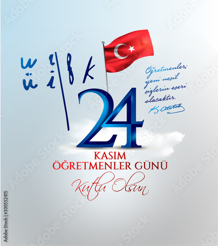 vector illustration. Turkish holiday, 24 Kasim Ogretmenler Gunu. translation from Turkish: November 24 with a teacher's day on holiday.