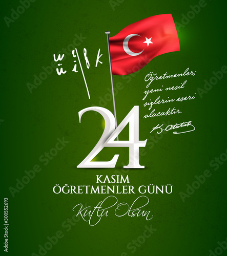 vector illustration. Turkish holiday, 24 Kasim Ogretmenler Gunu. translation from Turkish: November 24 with a teacher's day on holiday.