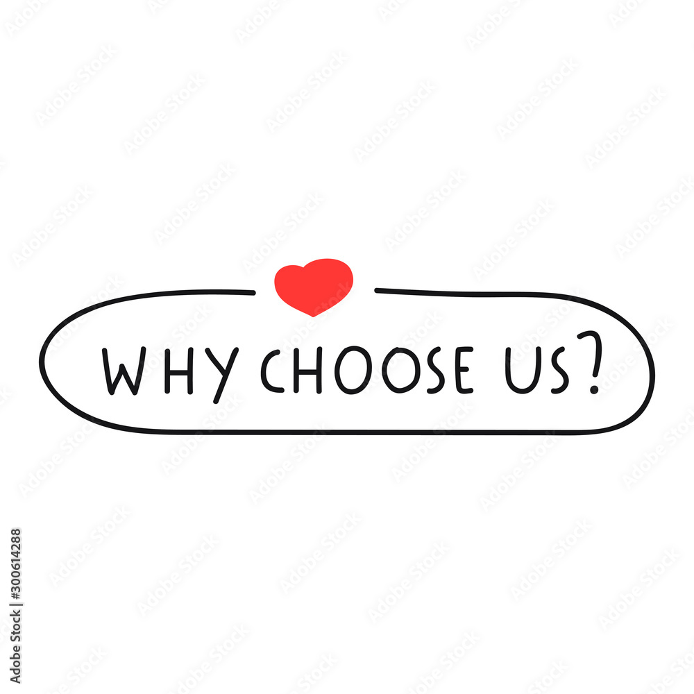 Why choose us? Hand drawn badge vector illustration on white background. Why choose us? Hand drawn badge vector illustration on white background.