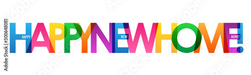 HAPPY NEW HOME! rainbow vector typography banner