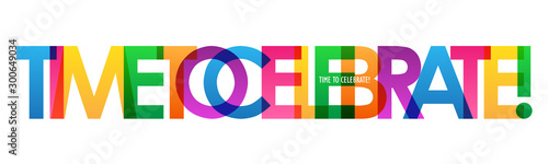 TIME TO CELEBRATE! rainbow vector typography banner
