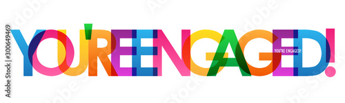 YOU'RE ENGAGED! rainbow vector typography banner