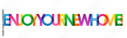 ENJOY YOUR NEW HOME! rainbow vector typography banner