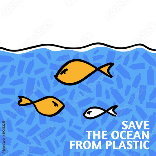 A square vector image with the text Save the ocean, the plastic bottles and fish.  The environment protection vector design for a poster, flyer print. Plastic free and zero waste theme