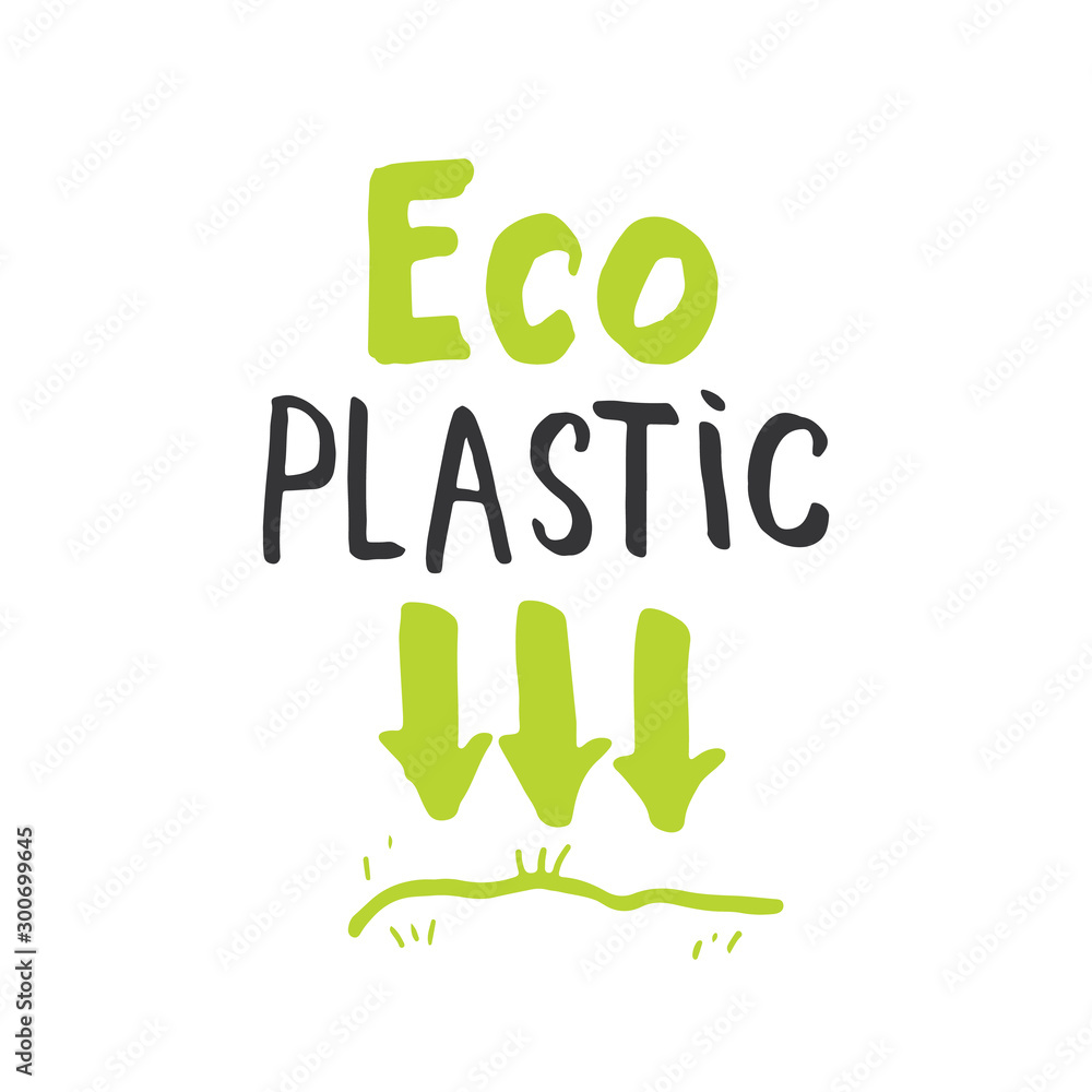 Eco Plastic Lettering label. Calligraphic Hand Drawn eco friendly sketch doodle. Vector illustration Eco Plastic Lettering label. Calligraphic Hand Drawn eco friendly sketch doodle. Vector illustration