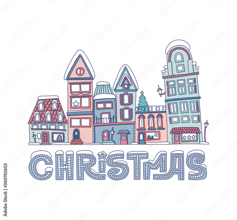 Christmas vector lettering. Hand drawn holiday card with “Christmas” lettering and decorated winter houses.