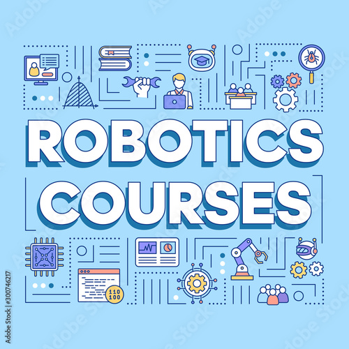 Robotic courses word concepts banner. Programming and engineering. Futuristic technology. Presentation, website. Isolated lettering typography idea with linear icons. Vector outline illustration