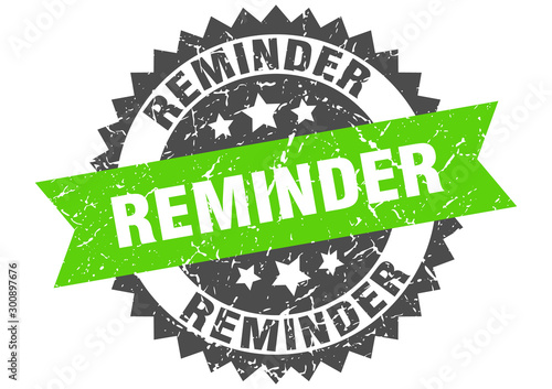 reminder grunge stamp with green band. reminder
