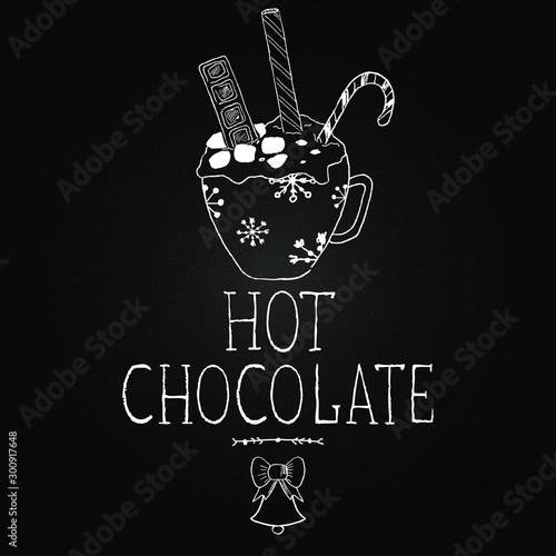 Chalkboard with hand drawn illustrations and lettering. Hot chocolate vector. Winter drinks. Hot chocolate cup.