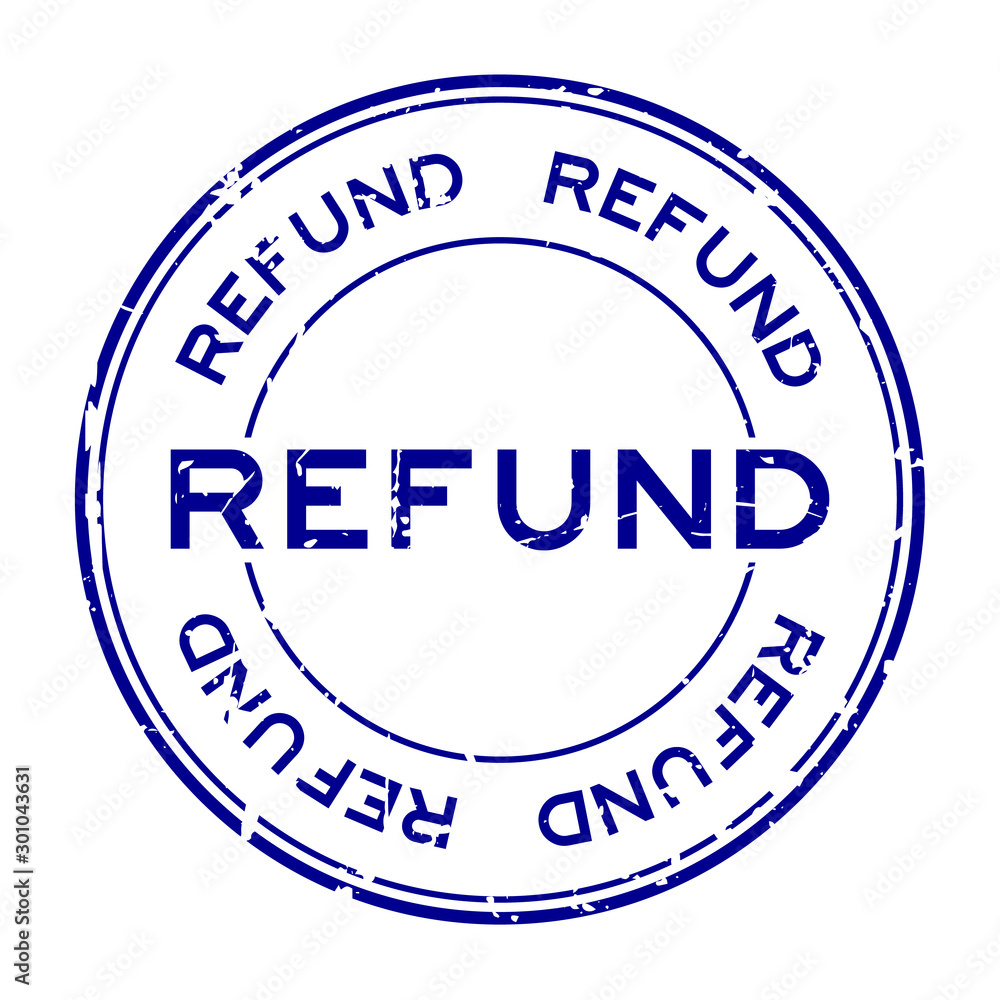 Grunge blue refund word round rubber seal stamp on white background