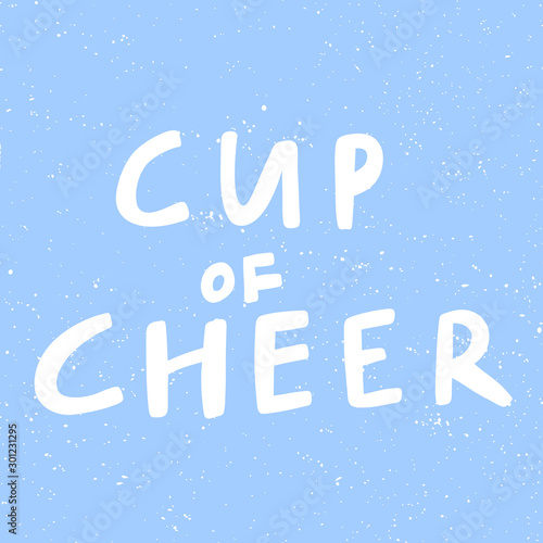 Cup of cheer. Christmas and happy New Year vector hand drawn illustration banner with cartoon comic lettering. 