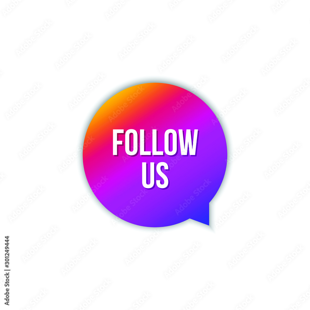 Button Follow us on speech bubble isolated on white background. Vector illustration