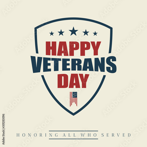 Happy Veterans day letter vintage style emblem background with shield