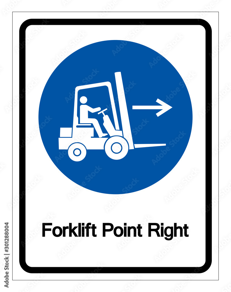 Forklift Point Right Symbol Sign,Vector Illustration, Isolated On White Background Label. EPS10 Forklift Point Right Symbol Sign,Vector Illustration, Isolated On White Background Label. EPS10