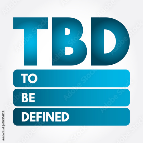 TBD - To Be Defined acronym, business concept background