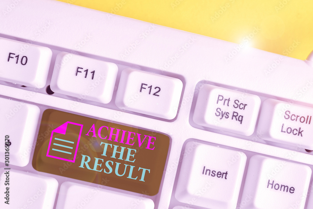 Writing note showing Achieve The Result. Business concept for Receive ...