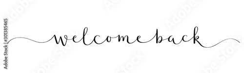WELCOME BACK black vector brush calligraphy banner with swashes